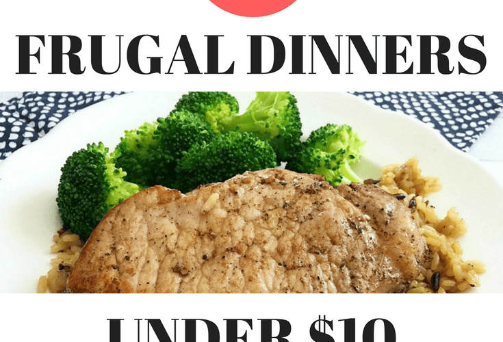 5 frugal dinners under 10 dollars