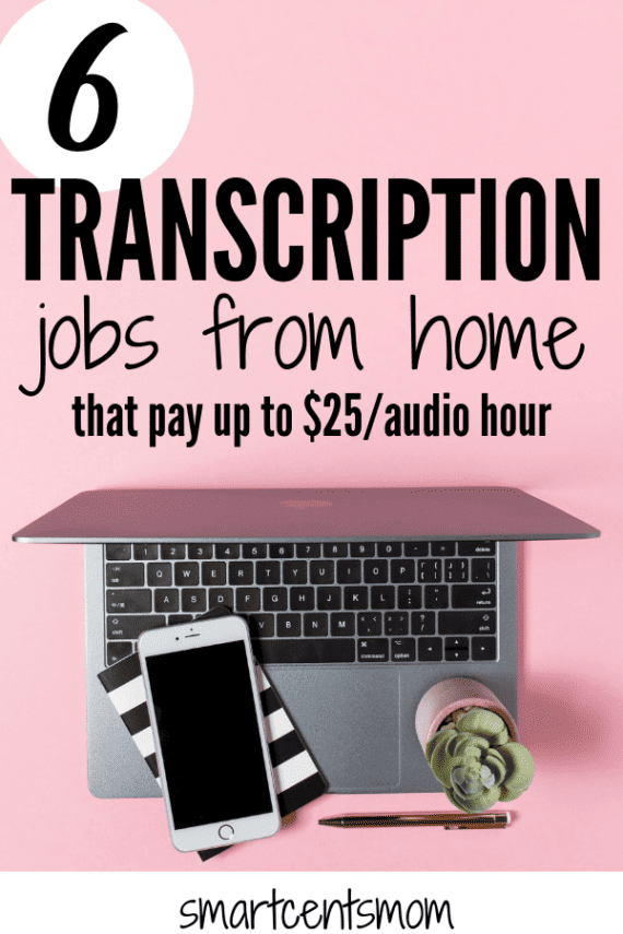 Transcription Jobs Work from Home and Earn 25 per Hour SmartCentsMom