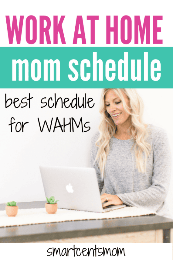 Work at Home Mom Schedule + FREE Printable - SmartCentsMom