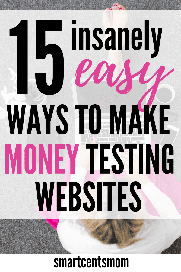 insanely easy ways to make money testing websites