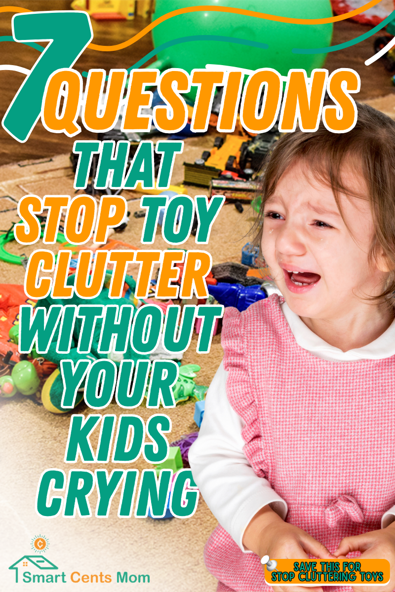 Toy decluttering questions for moms: text guide showing 7 gentle prompts to help kids part with toys without tears.